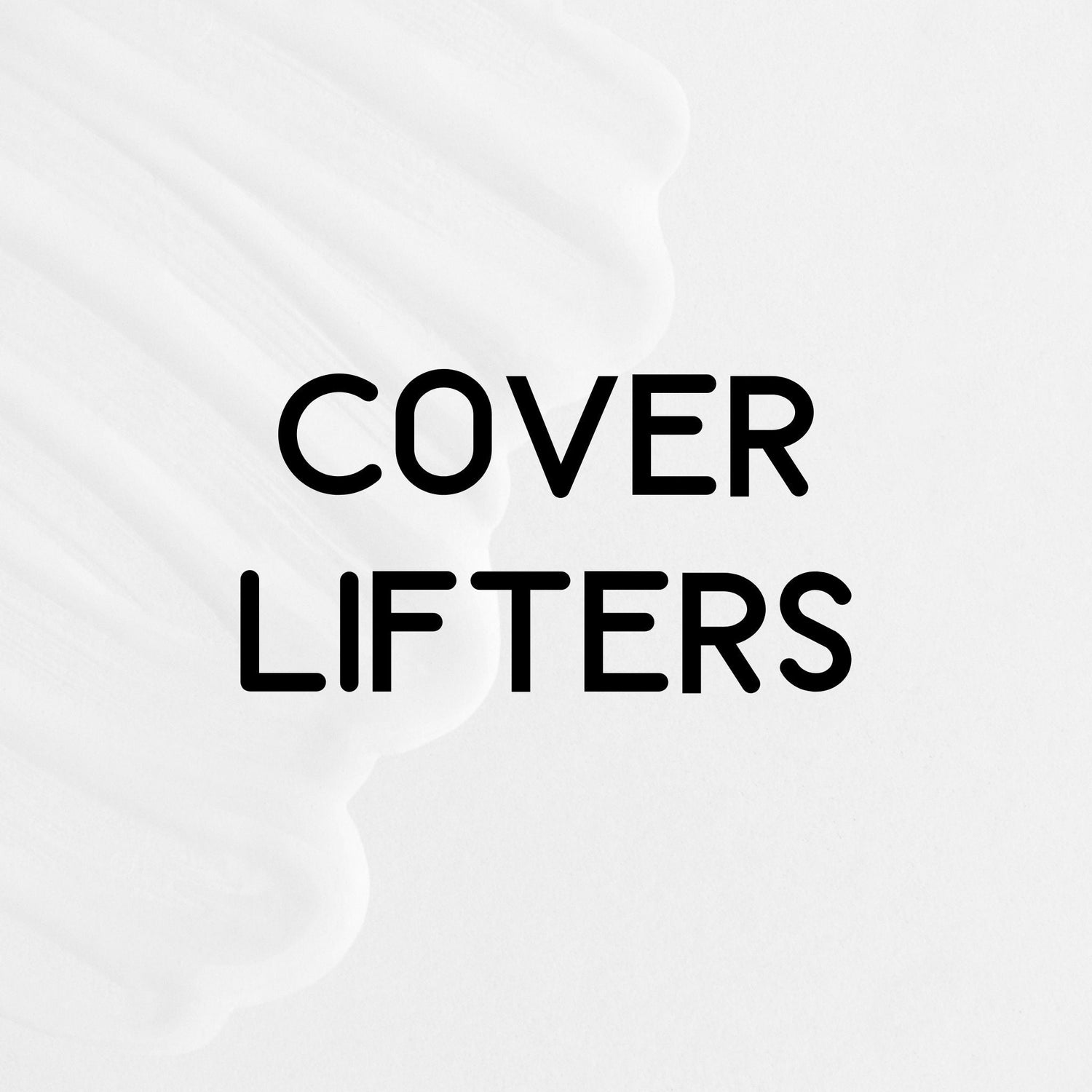 Cover Lifters